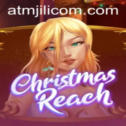 Exploring ChristmasReach and the Exciting ATMJILI Game Mechanic