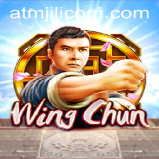 Discover the Intriguing World of WingChun: A New Game Experience with ATMJILI